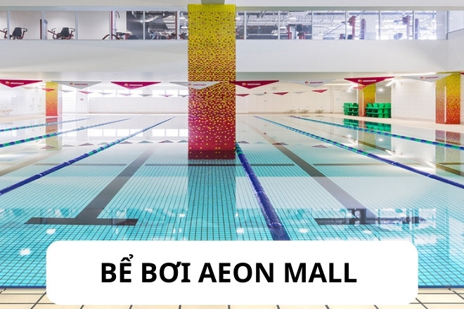 Bể Bơi AEON Mall Long Biên – Quận Long Biên: Chi Tiết Giá Vé, Giờ Mở Cửa Và Các Khóa Học Bơi Uy Tín